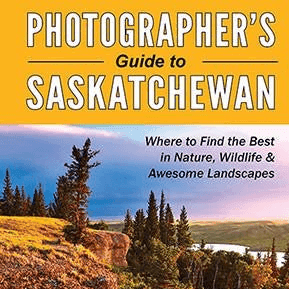 Photographer's Guide to Saskatchewan - by Robin and Arlene Karpan