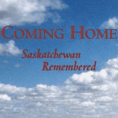 Coming Home: Saskatchewan Remembered - by Ron Evans